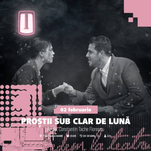 &quot;Prostii sub clar de luna&quot; revine pe scena teatrului Tony Bulandra