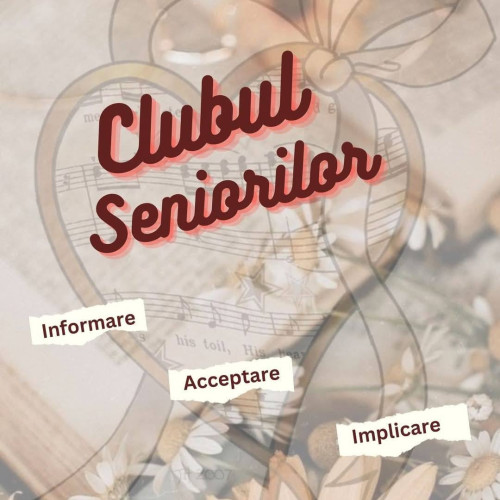 Întâlnirea Clubului Seniorilor - O sărbătoare a culturii și emoției