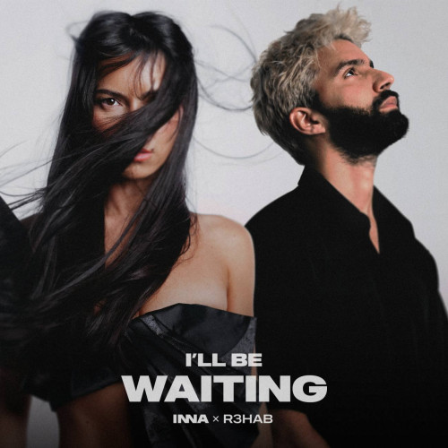 INNA și R3HAB lansează împreună piesa &quot;I'll Be Waiting&quot;