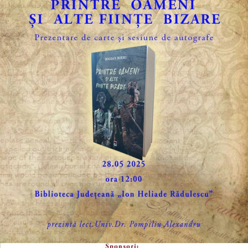 Prezentarea volumului &quot;Printre oameni și alte ființe bizare&quot;