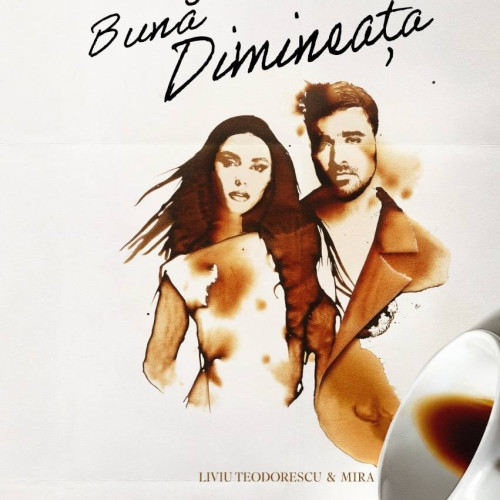 Liviu Teodorescu și MIRA lansează melodia &quot;Buna dimineata&quot;