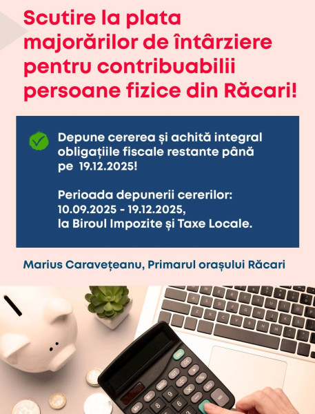 Răcari acordă scutire de majorări pentru plata integrală a datoriilor