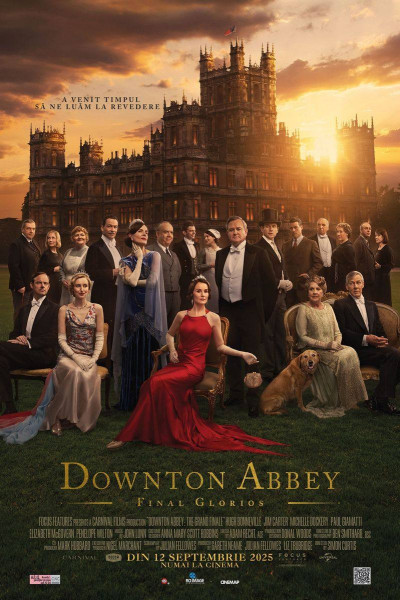 Downton Abbey: ultimul capitol vine la Târgoviște